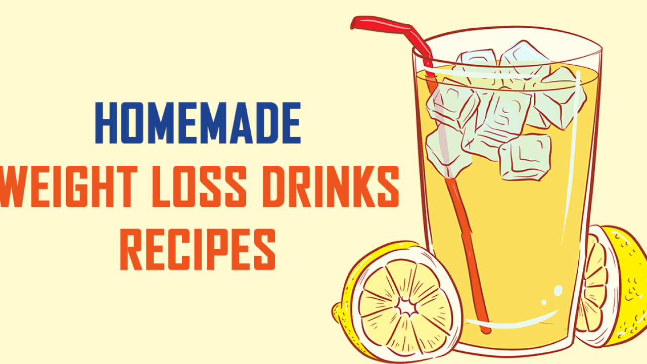 Weight Loss Drinks Homemade Weight Loss Drinks Recipes